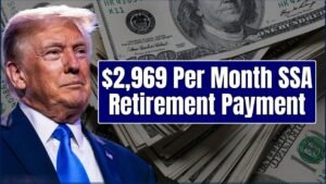 $2,969 Per Month SSA Retirement Payment