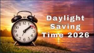 Daylight Saving Time 2026
